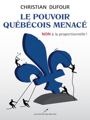 cover image of Le pouvoir québécois menacé